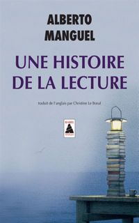 Alberto Manguel - Histoire De La Lecture Bab N°416