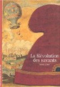 Denis Guedj - La Révolution des savants