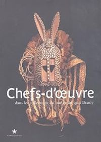 Musee Du Quai Branly - Chefs-d'oeuvre 