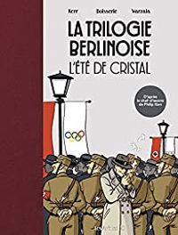 Pierre Boisserie - Philip Kerr - L'été de cristal 