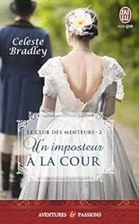 Celeste Bradley - Un imposteur à la cour