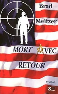 Brad Meltzer - Mort avec retour