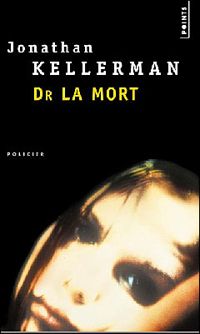 Jonathan Kellerman - Dr La Mort