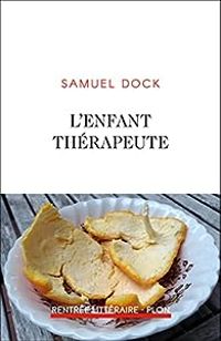 Samuel Dock - L'enfant thérapeute