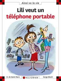 Dominique De Saint-mars - Lili veut un téléphone portable - tome 94 