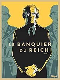 Pierre Boisserie - Le banquier du Reich