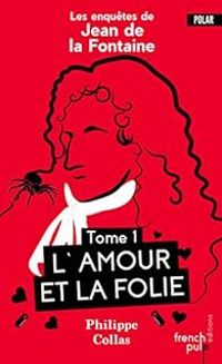 Philippe Collas - L'Amour et la Folie