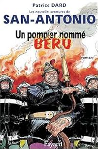 Patrice Dard - Un pompier nommé Béru