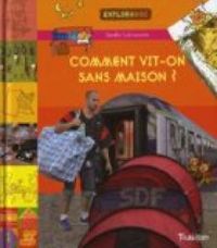 Couverture du livre Comment vit-on sans maison ? - Sandra Laboucarie