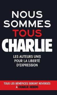 Collectif - Nous sommes Charlie