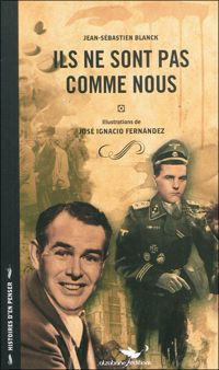 Jean-sébastien Blanck - José Ignacio Fernàndez(Illustrations) - Ils ne sont pas comme nous