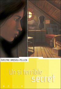 Couverture du livre Un si terrible secret - Evelyne Brisou Pellen