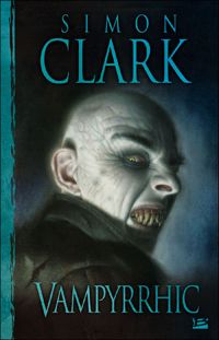 Simon Clark - Vampyrrhic