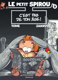 Philippe Tome - Janry(Dessins) - C'est pas de ton âge !