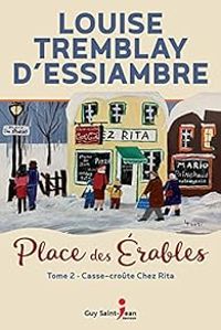 Louise Tremblay Dessiambre - Casse-croûte chez Rita