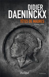 Didier Daeninckx - Têtes de Maures