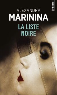 Alexandra Marinina - La Liste noire