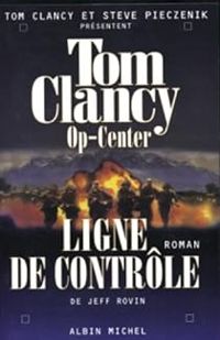 Tom Clancy - Jeff Rovin - Steve Pieczenik - Ligne de contrôle