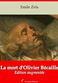Mile Zola - La mort d'Olivier Bécaille