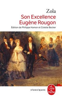 Emile Zola - Son EÎllence Eugène Rougon