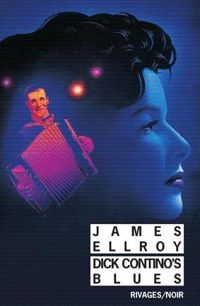 James Ellroy - Dick Contino's Blues
