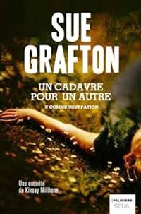 Sue Grafton - U comme usurpation : Un cadavre pour un autre