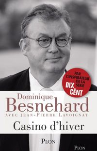 Dominique Besnehard - Jean-pierre Lavoignat - Casino d'hiver