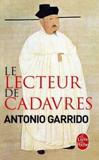 Antonio Garrido - Le Lecteur de cadavres