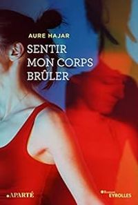 Aure Hajar - Sentir mon corps brûler