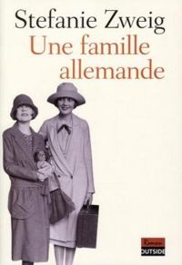 Stefanie Zweig - Jean Marie Argeles - Une famille allemande