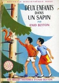 Enid Blyton - Deux enfants dans un sapin