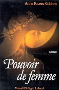 Anne Rivers Siddons - Pouvoir de femme