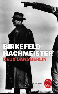 Richard Birkefeld - Göran Hachmeister - Deux dans Berlin