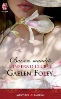 Gaelen Foley - Baisers maudits