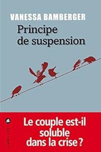 Vanessa Bamberger - Principe de suspension