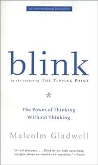 Malcolm Gladwell - Blink