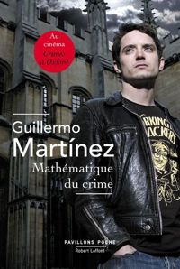 Couverture du livre Mathématique du crime - Guillermo Martinez