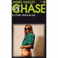 James Hadley Chase - Raymond Marshall - La Main Dans Le Sac