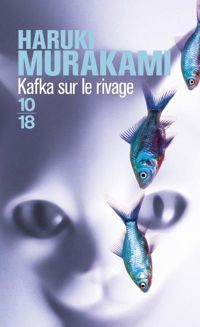 Haruki Murakami - Corinne Atlan - KAFKA SUR LE RIVAGE