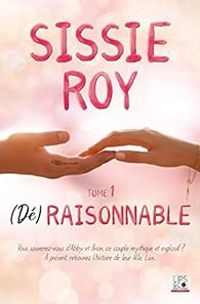 Sissie Roy - (Dé)raisonnable