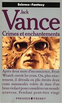 Jack Vance - Crimes et enchantements