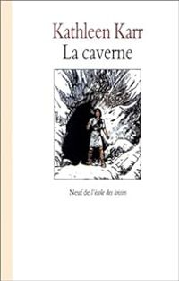 Couverture du livre La caverne - Kathleen Karr - Raphal Fejt