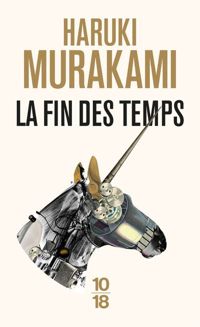 Haruki Murakami - La fin des temps