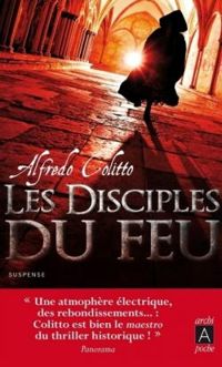 Alfredo Colitto - Les disciples du feu