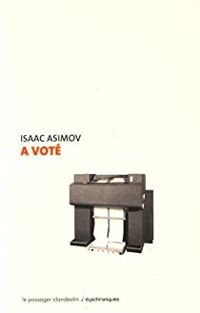 Isaac Asimov - A voté