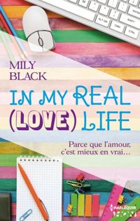 Mily Black - In My Real (Love) Life 