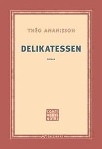 Theo Ananissoh - Delikatessen