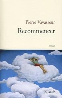 Pierre Vavasseur - Recommencer