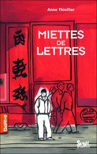 Anne Thiollier - Miettes de lettres
