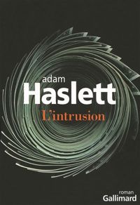 Adam Haslett - L'intrusion